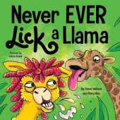 Never EVER Lick a Llama