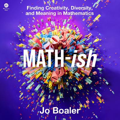 Math-Ish: Finding Creativity, Diversity, and Meaning in Mathematics