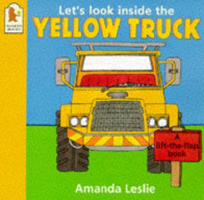 Let's Look Inside The Yellow Truck