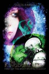 The Kingdoms of Day: First of the Holy Hound Trilogy
