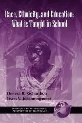 Race, Ethnicity, and Education: What Is Taught in School