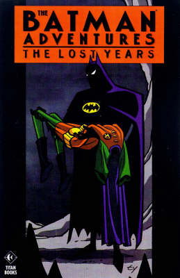 The Batman Adventures: Lost Years
