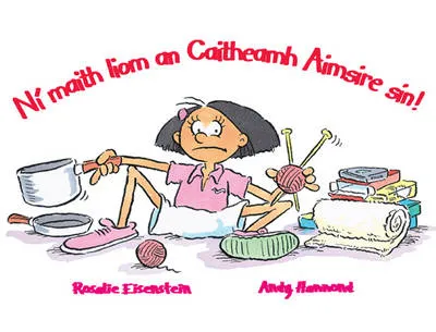 Ni Maith Liom an Caitheamh Aimsire Sin!