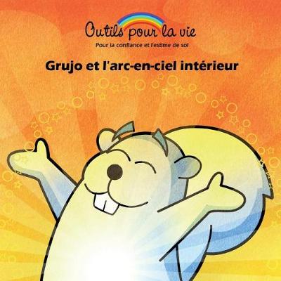 Grujo Et L'Arc-En-Ciel Interieur