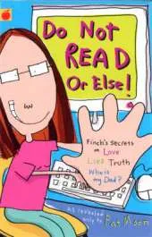 Finch's Secret Diaries: Do Not Read Or Else