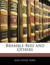 Bramble-Bees and Others