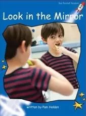 Red Rocket Readers: Early Level 3 Non-Fiction Set C: Look in the Mirror (Reading Level 10/F&P Level G)