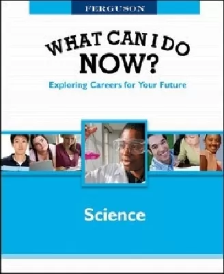 WHAT CAN I DO NOW: SCIENCE