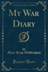 My War Diary (Classic Reprint)