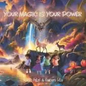 Your Magic is Your Power