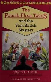 The Fourth Floor Twins and the Fish Snitch Mystery