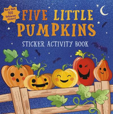 Five Little Pumpkins sticker activity book: More Than 100 Halloween Stickers!