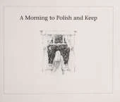 A Morning to Polish and Keep