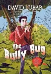 The Bully Bug: A Monsterrific Tale