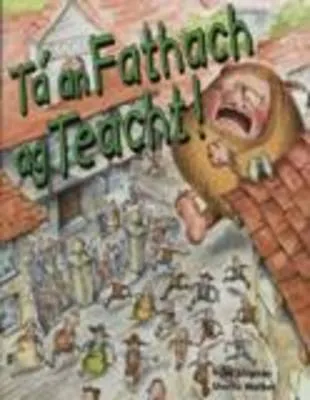 Ta an Fathach Ag Teacht!