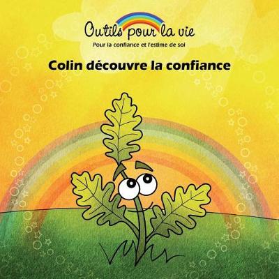 Colin Decouvre La Confiance