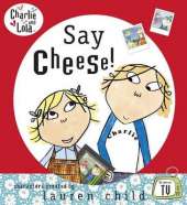 Charlie and Lola: Say Cheese