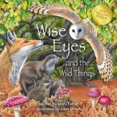 Wise Eyes and the Wild Things