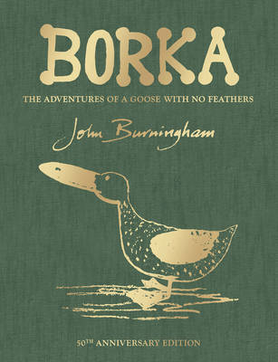 Borka: The Adventures Of A Goose With No Feathers