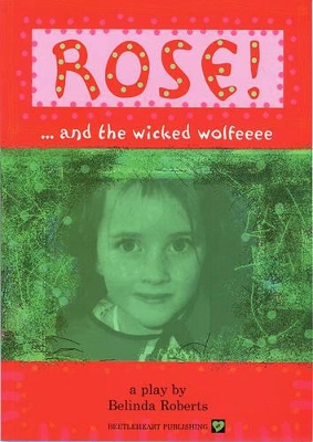 Rose! and the Wicked Wolfeeee