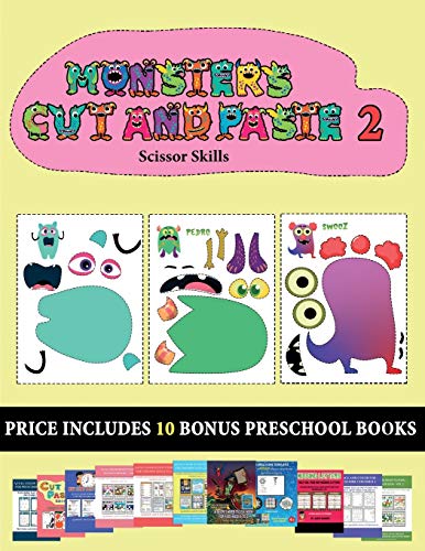 Scissor Skills (20 full-color kindergarten cut and paste activity sheets - Monsters 2): This book comes with collection of downloadable PDF books that will help your child make an excellent start to his/her education. Books are designed to improve hand-ey