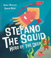 Stefano the Squid: Hero of the Deep