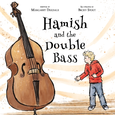 Hamish and the Double Bass: A celebration of making music with friends