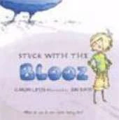 Stuck with the Blooz