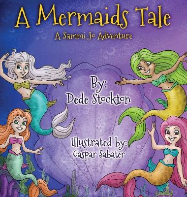 A Mermaid's Tale: A Sammi Jo Adventure
