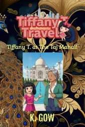 Tiffany T. at The Taj Mahal (Tiffany T. Travels Series)