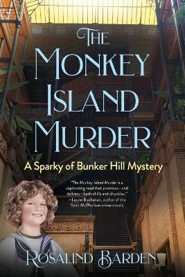 The Monkey Island Murder: A Sparky of Bunker Hill Mystery