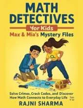 Math Detectives for Kids Max & Mia's Mystery Files