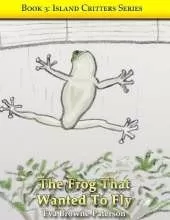 The Frog That Wanted To Fly