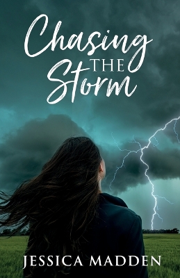 Chasing the Storm