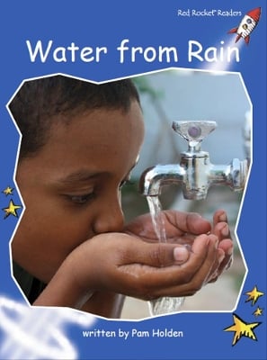 Red Rocket Readers: Early Level 3 Non-Fiction Set C: Water from Rain