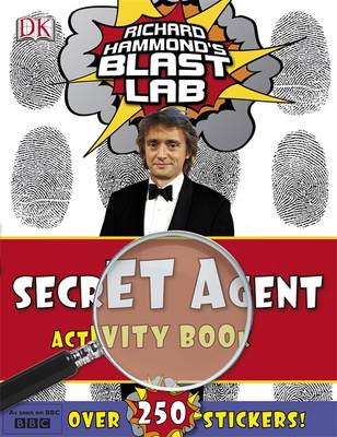Richard Hammond's "Blast Lab" Secret Agent Activity Book