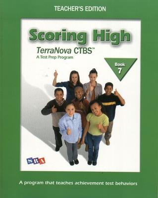 Scoring High on the TerraNova CTBS, Grade 7, Teacher Edition