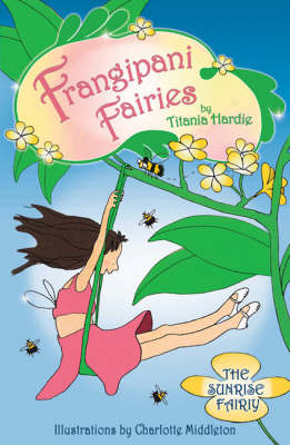 Frangipani Fairies: Sunrise
