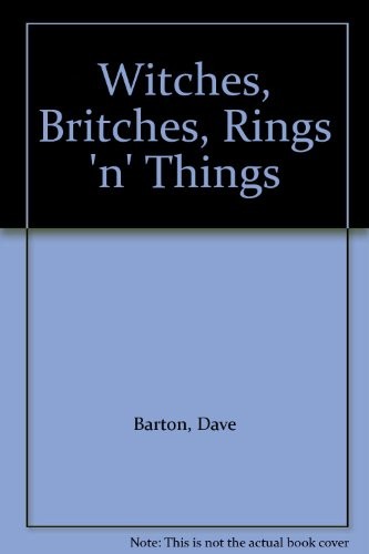 Witches, Britches, Rings 'n' Things