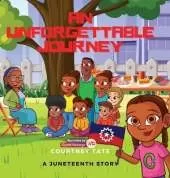 An Unforgettable Journey: A Juneteenth Story