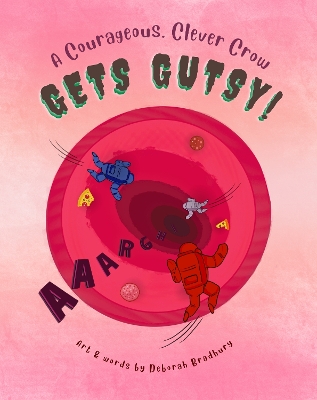 A Courageous, Clever Crow: Gets Gutsy!
