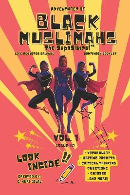 Adventures of Black Muslimahs: The SupaSistas!: Companion Booklet: Vol. 1, Issue #2