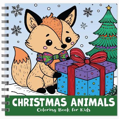 Christmas Animals Coloring Book: Cute Holiday Winter Scenes to Color for Kids Ages 4-8