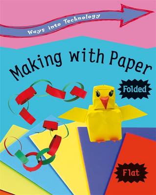 Ways into Technology: Making with Paper