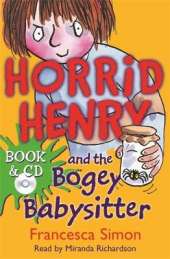 Horrid Henry and the Bogey Babysitter: Book 9