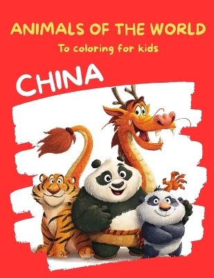 Animals of the World: China Edition