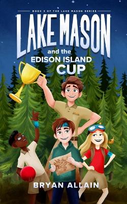 Lake Mason and the Edison Island Cup