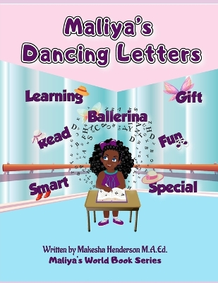 Maliya's Dancing Letters