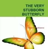 The Very Stubborn Butterfly