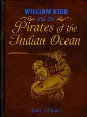 William Kidd and the Pirates of the Indian Ocean